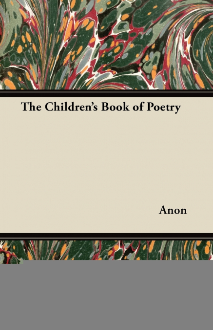 The Children’s Book of Poetry