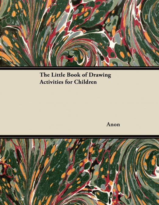 The Little Book of Drawing Activities for Children