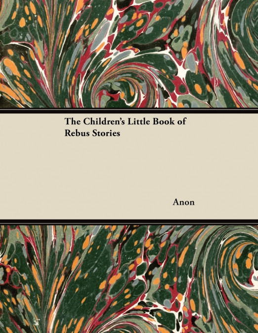 The Children’s Little Book of Rebus Stories