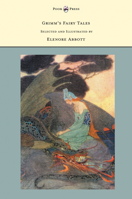 Grimm’s Fairy Tales - Selected and Illustrated by Elenore Abbott