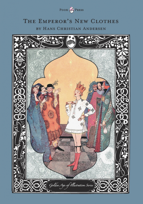 The Emperor’s New Clothes - The Golden Age of Illustration Series