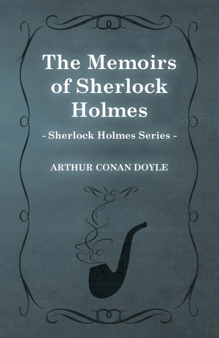 The Memoirs of Sherlock Holmes
