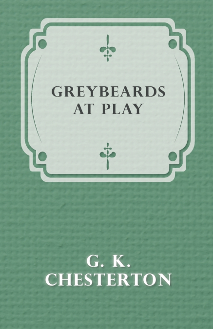 Greybeards at Play