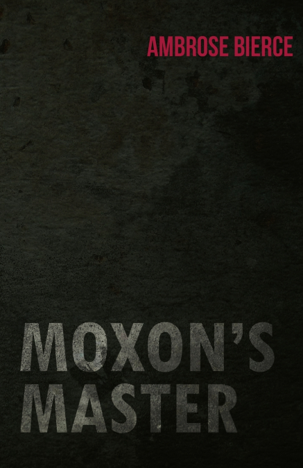 Moxon’s Master
