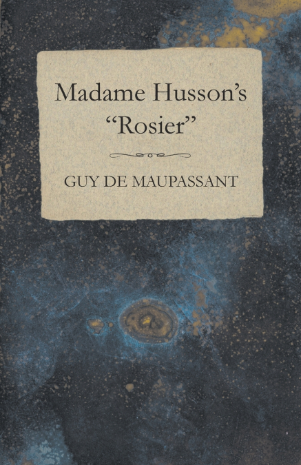 Madame Husson’s 'Rosier'