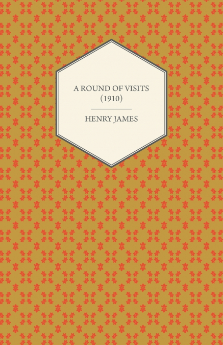 A Round of Visits (1910)