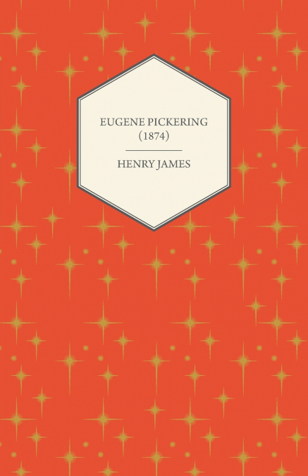 Eugene Pickering (1874)