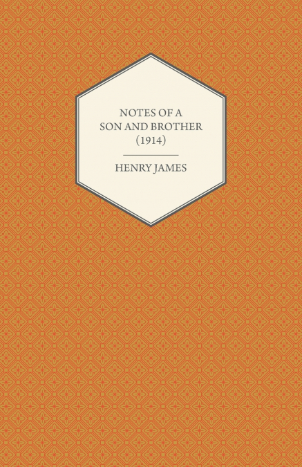 Notes of a Son and Brother (1914)