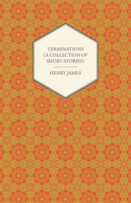 Terminations (A Collection of Short Stories)