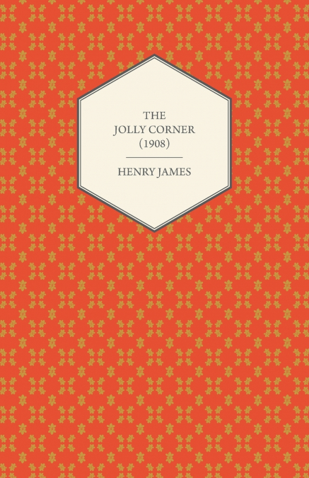 The Jolly Corner (1908)
