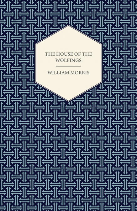 The House of the Wolfings (1888)