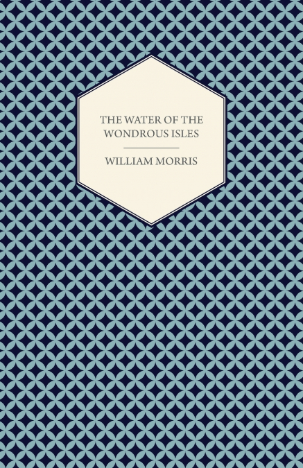 The Water of the Wondrous Isles (1897)