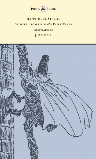 Happy Hour Stories - Stories From Grimm’s Fairy Tales - Illustrated by J Monsell