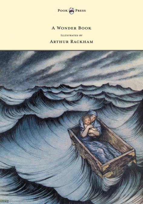 A Wonder Book - Illustrated by Arthur Rackham