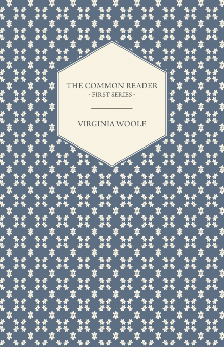 The Common Reader - First Series