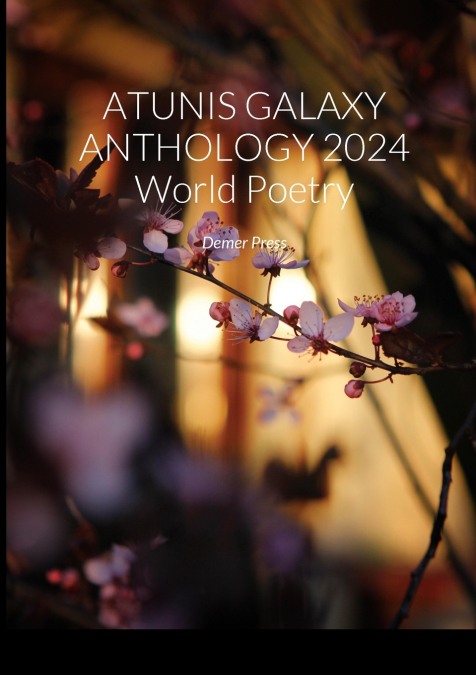 ATUNIS GALAXY ANTHOLOGY 2024     World Poetry