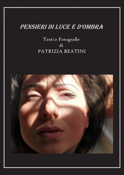 Pensieri di luce e d’ombra