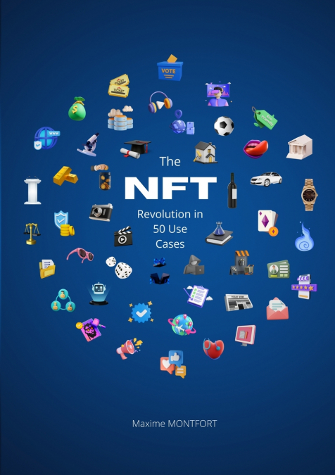 The NFT Revolution in 50 Use Cases