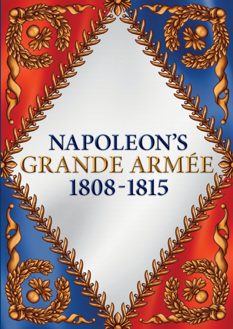 Napoleon’s Grand Armee