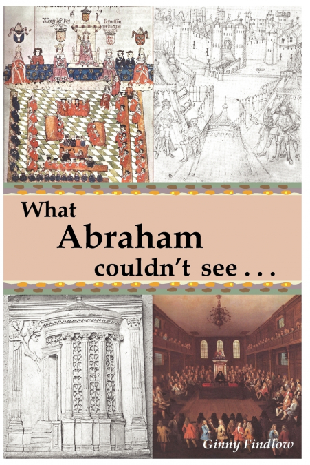 What Abraham Couldn’t See