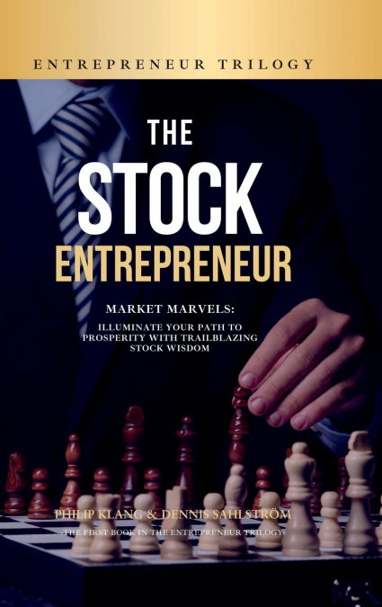 The Stock Entrepreneur