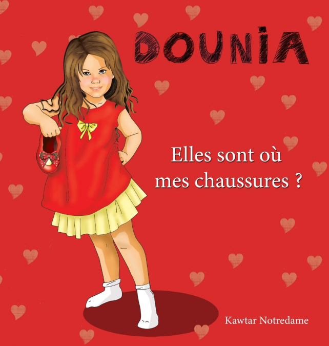 DOUNIA Elle sont où mes chaussures ?