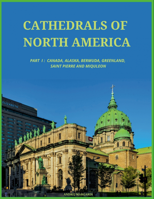 Cathedrals of North America, Part I