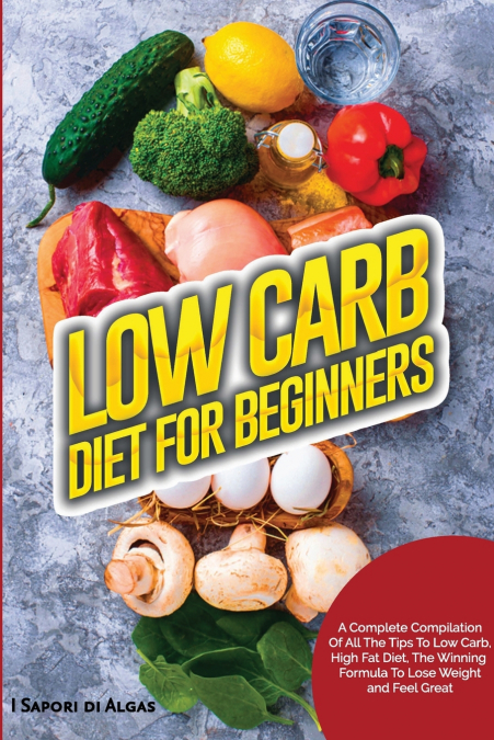 Low Carb Diet For Beginners