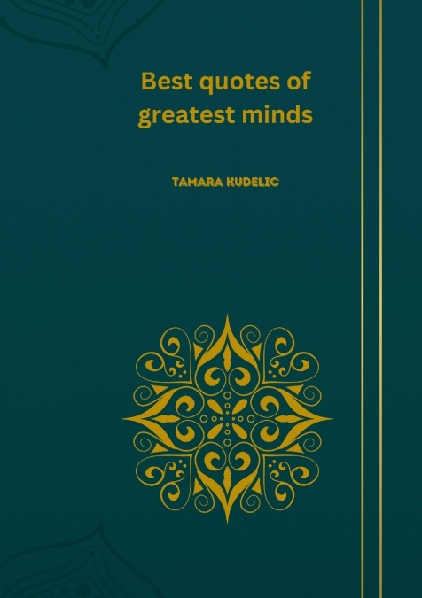 Best quotes of gratest minds