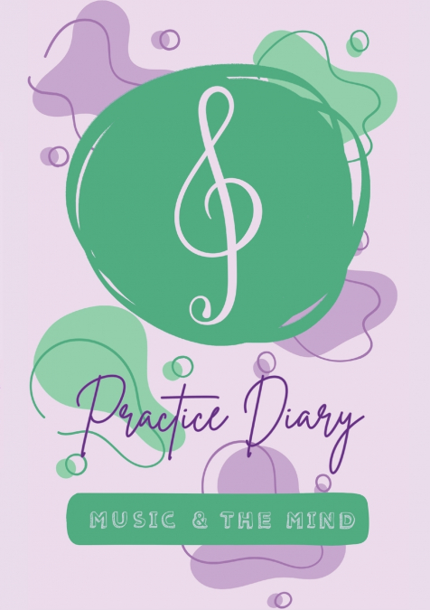 Music & the Mind’s Practice Diary