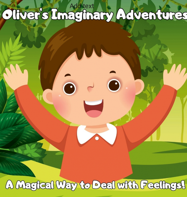 Oliver’s Imaginative Adventure