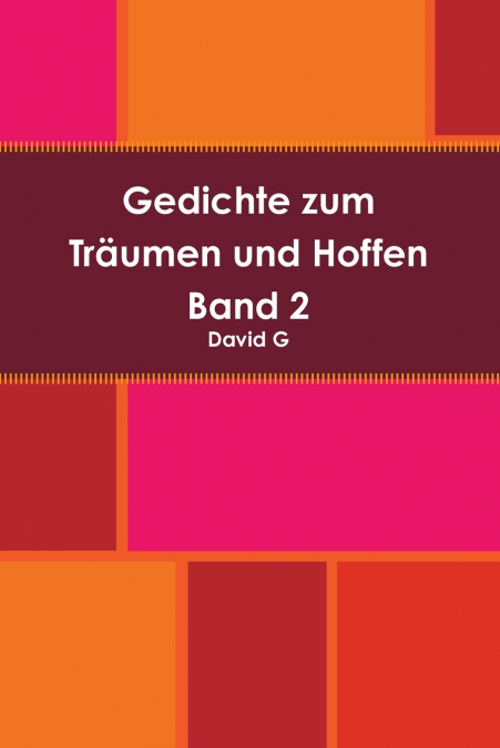Gedichte zum Träumen und Hoffen Band 2