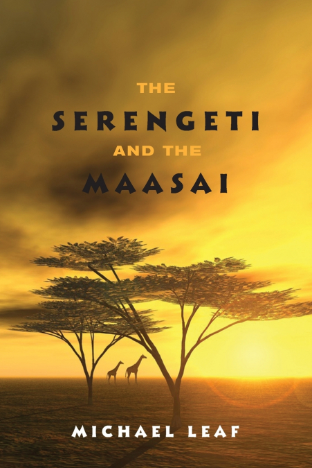 The Serengeti and the Maasai