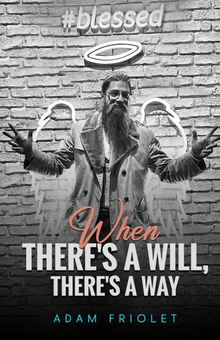 When There’s A Will, There’s A Way