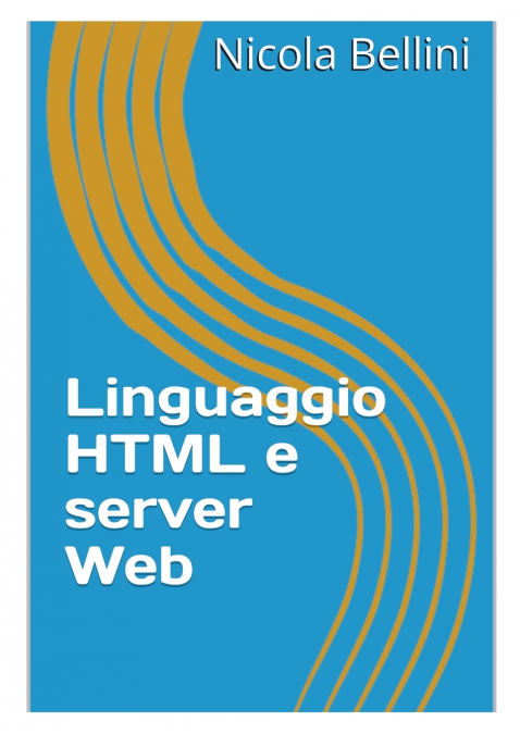 Linguaggio HTML e server Web