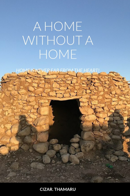 A HOME WITHOUT A HOME