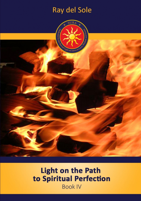 Light on the path to spiritual perfection - Book IV