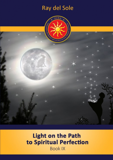 Light on the Path to Spiritual Perfection - Book IX