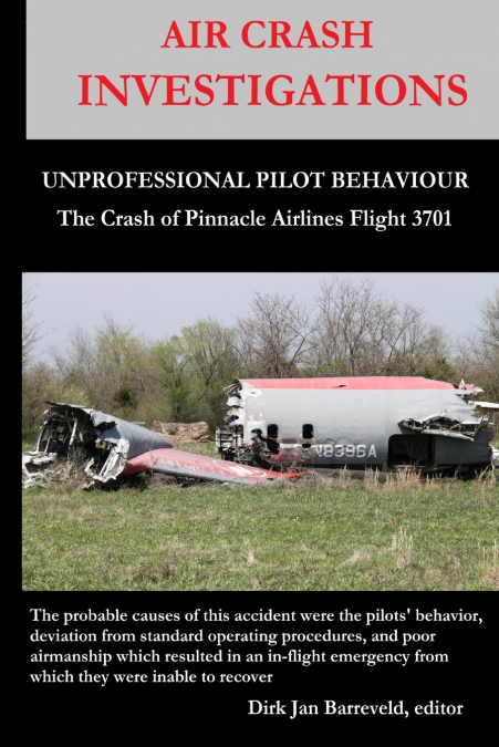 AIR CRASH INVESTIGATIONS - UNPROFESSIONAL PILOT BEHAVIOUR - Crash of Pinnacle Airlines Flight 3701