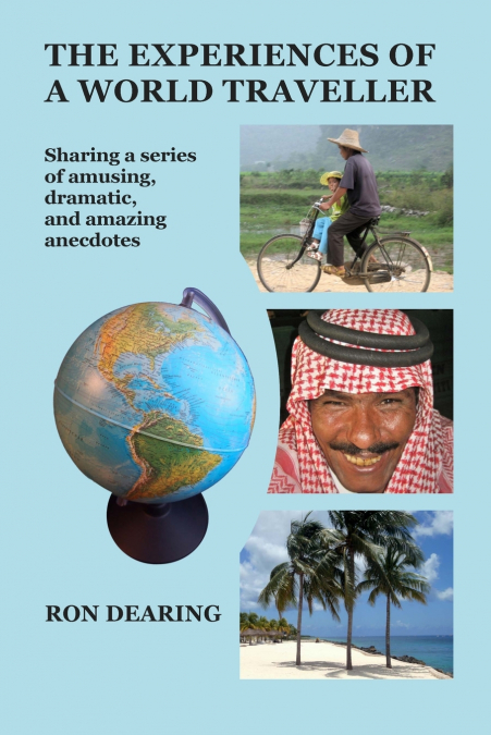 The Experiences of a World Traveller