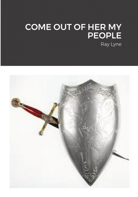 COME OUT OF HER MY PEOPLE