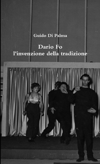 Dario Fo l’invenzione della tradizione
