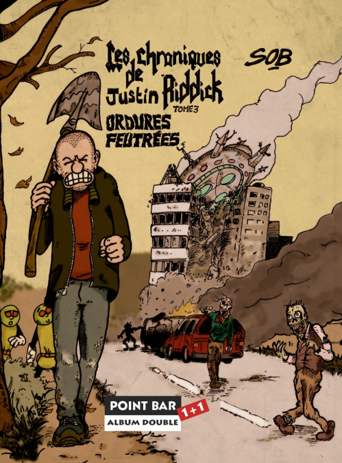 Les Chroniques de Justin Riddick - tomes 3&4