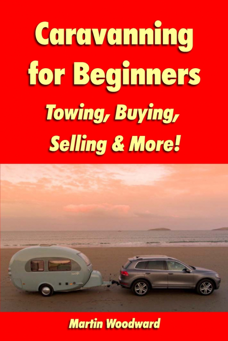 Caravanning for Beginners