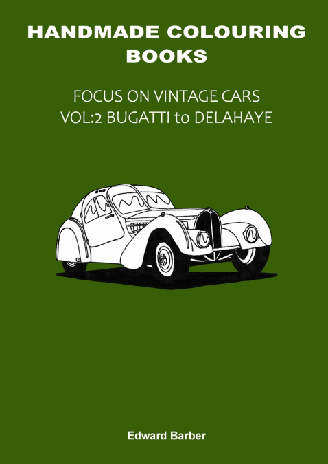 Handmade Colouring Books - Focus on Vintage Cars Vol