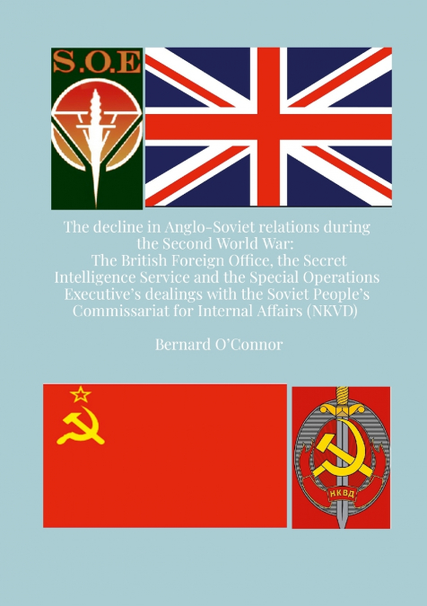 The Decline in Anglo-Soviet Relations during the Second World War