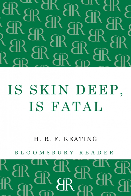 Is Skin Deep, Is Fatal
