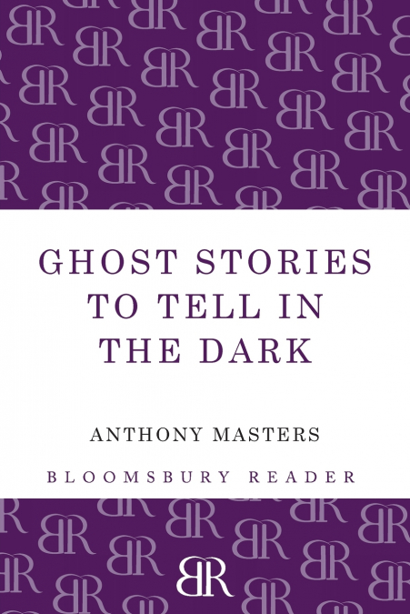 Ghost Stories to Tell in the Dark