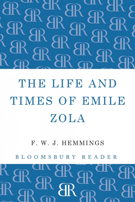 The Life and Times of Emile Zola
