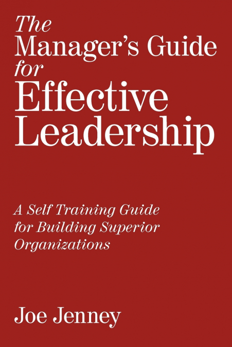 The Manager’s Guide for Effective Leadership